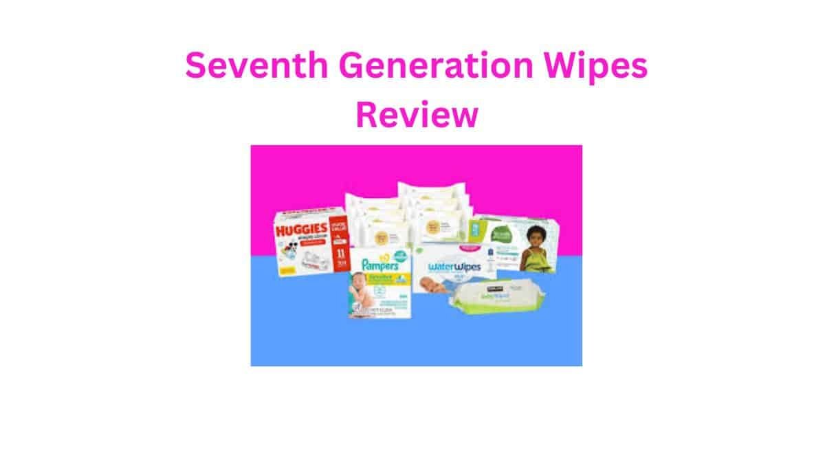 Seventh Generation Wipes Safety And Best Alternatives Explored